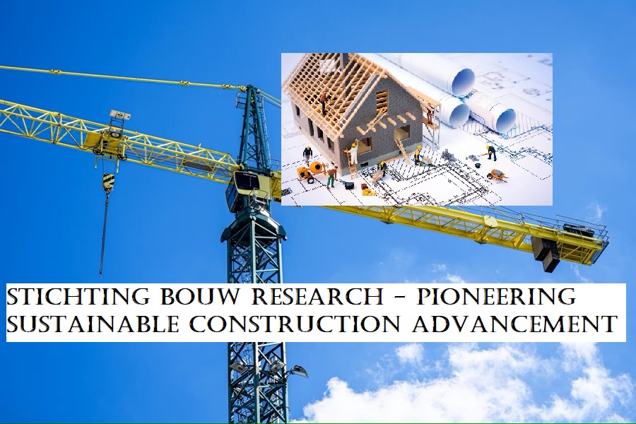 Stichting Bouw Research – Pioneering Sustainable Construction Advancement