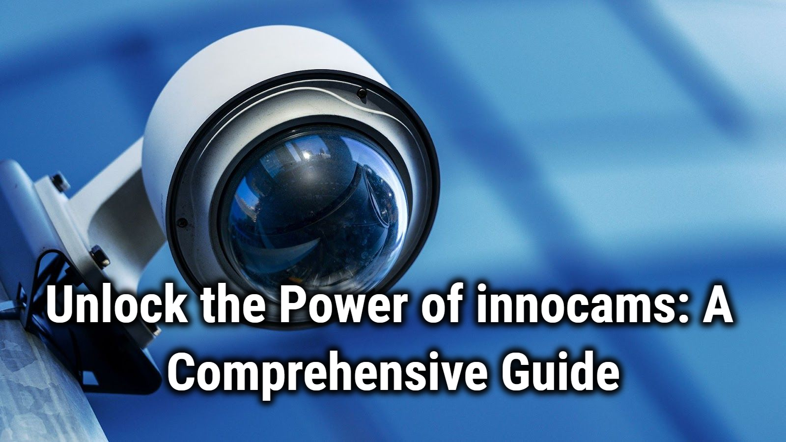 Unlock the Power of innocams: A Comprehensive Guide